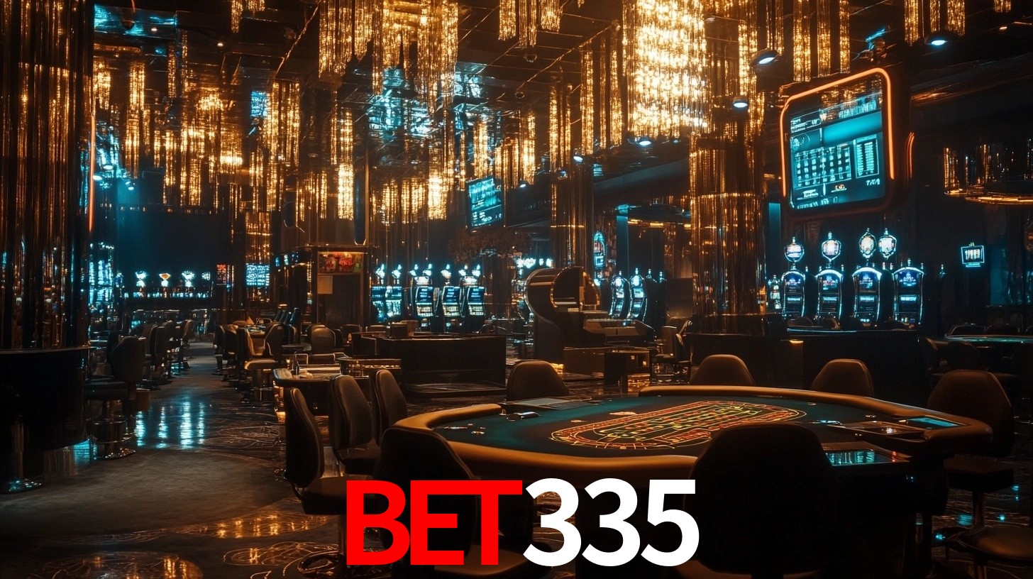 bet335: Seu Cassino Premiado com Pagamentos Rápidos
